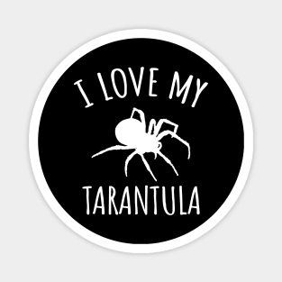 I Love My Tarantula Magnet